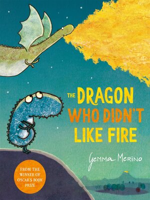 cover image of The Dragon Who Didn't Like Fire
